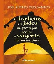 Barbeiro e o Judeu da Prestação Contra o Sargentoda Motocicleta - MODERNA (PARADIDATICOS) -