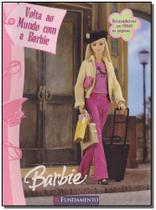 Barbie: Volta ao Mundo com Barbie - Livro de Atividades Barbie: Volta ao Mundo com Barbie - Livro de Atividades
