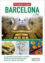 Barcelona a pé: os melhores trajetos e excursões pela cidade - MARTINS FONTES