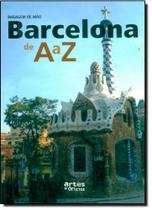 Barcelona de a a z - col. bagagem de mao - ARTES E OFICIOS