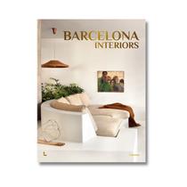 Barcelona Interiors: The Most Beautiful Interiors Of Barcelona