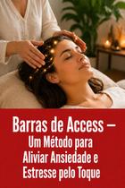 Barras de Access Um Método para Aliviar Ansiedade e Estresse pelo Toque