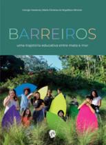 Barreiros: uma trajetória educativa entre mata e mar - GRUA LIVROS