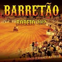 Barretão Rodeio 2012 - Cd Varios (Ronaldo Filho e Araguaia) - radar records