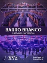 Barro Branco - Português e Matemática Barro Branco - Português e Matemática