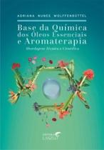 Base da quimica dos oleos essenciais e aromaterapia: abordagem tecnica