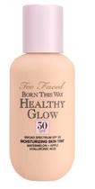 Base Too Faced Born This Way Healthy Glow FPS 30