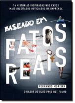 Baseado em Fatos Reais - AGIR - GRUPO EDIOURO Baseado em Fatos Reais - AGIR - GRUPO EDIOURO