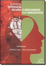 Bases da dispensacao racional de medicamentos para farmaceuticos, as