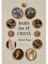Bases da fé cristã Bases da fé cristã