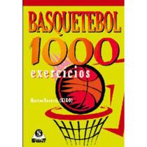 Basquetebol. 1000 exercícios Basquetebol. 1000 exercícios
