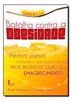 Batalha Contra a Obesidade Batalha Contra a Obesidade