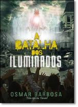Batalha Dos Iluminados, A Batalha Dos Iluminados, A