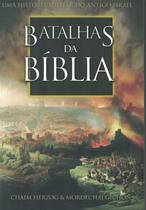 BATALHAS DA BIBLIA - UMA HISTORIA MILITAR DO ANTIGO ISRAEL -