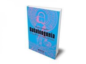Batateogonia e outras histórias Batateogonia e outras histórias