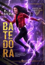 BATEDORA - Heróis da Humanidade vol. 2 - RR Silva