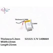 Bateria 140 Mah 3.7v 2 Fios 5,2mm * 15mm * 21mm 521521 -