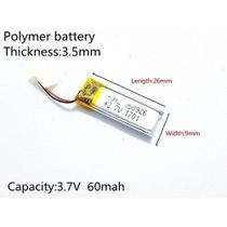 Bateria 60 Mah 3,7v Tamanho: 3,5mm X 09mm X 26mm Carta