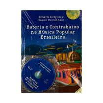 Bateria e Contrabaixo na MPB Gilberto Syllos e Ramon Montanh