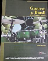 Bateria Grooves do Brasil, Ritmos Brasileiros + (CD Trainer) - EME Editora