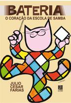 Bateria: O Coração Da Escola De Samba
