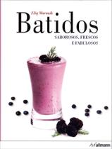 Batidos - saborosos, frescos e fabulosos