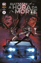 Batman: A Hora Da Morte 02