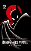 Batman: A Série Animada Vol 1 - Origens