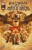 Batman: Além Do Ponto De Ignição 03