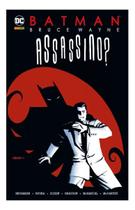 Batman - Bruce Wayne: Assassino