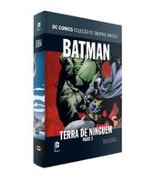 Batman - terra de ninguem - parte 3 - coleçao dc graphic novels