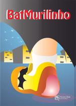 Batmurilinho Batmurilinho