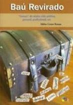 Bau revirado: causos da minha vida politica