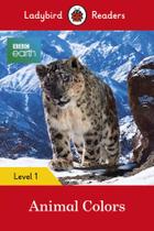 Bbc Earth: Animal Colors - Ladybird Readers - Level 1 - Book With Downloadable Audio (US/UK) - Ladybird ELT Graded Readers