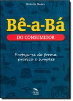 Bê a Bá do Consumidor: Proteja se de Forma Prática e Simples