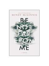 Be not far from me - a novel Be not far from me - a novel