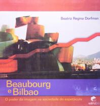 Beaubourg e bilbao