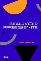 Beauvoir Presente