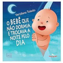 Bebê Que Não Dormia e Trocava a Noite Pelo Dia, O
