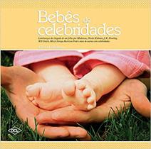 Bebes de celebridades - DCL DIFUSAO CULTURAL DO LIVRO EIRELI Bebes de celebridades - DCL DIFUSAO CULTURAL DO LIVRO EIRELI