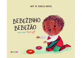Bebezinho, bebezão Bebezinho, bebezão