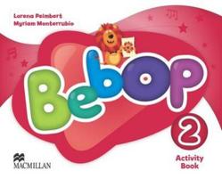 Bebop 2 ab - 1st ed - MACMILLAN BR