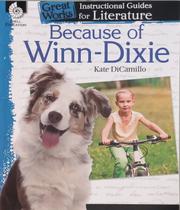 Because of winn-dixie - instructional guides for literature - SHELL EDUCATION