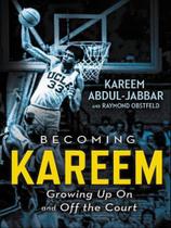 Becoming kareem - growing up on and off the court