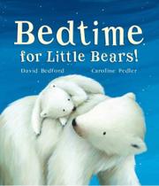 Bedtime For Little Bears!