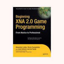 Beginning Xna 2.0 Game Programming: From Novice to Professional Beginning Xna 2.0 Game Programming: From Novice to Professional