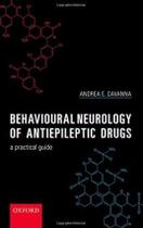 Behavioural neurology of anti-epileptic drugs - Oxford University Press Inc (import)