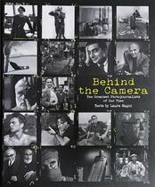 Behind The Camera - The Most Legendary Photographers Of Our Time -