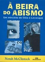 Beira Do Abismo - Um Misterio De Cleo E Levesque - MELHORAMENTOS