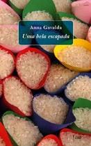 Bela escapada, uma Bela escapada, uma